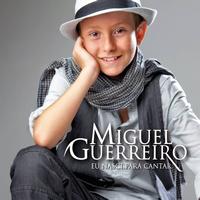 Miguel Guerreiro - Eu nasci para cantar