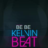 Kelvin Beat - Be Be (Original Mix)