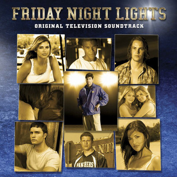 Various Artists - Friday Night Lights: Original Television Soundtrack (Explicit)