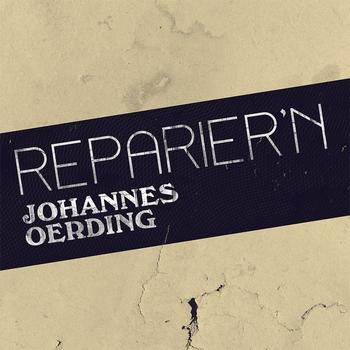 Johannes Oerding - Reparier'n (Single Version)