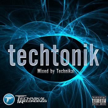 Various Artists - Techtonik (Mixed By Technikal)