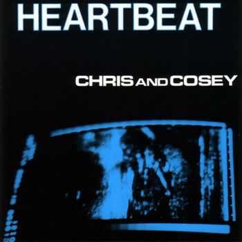 Chris & Cosey - Heartbeat