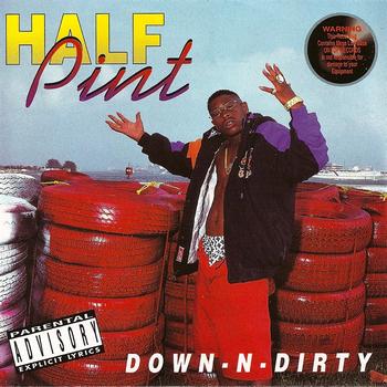Half Pint - Down-N-Dirty (Explicit)