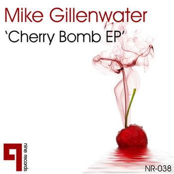 Mike Gillenwater - Cherry Bomb EP