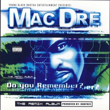Mac Dre - Do You Remember Me