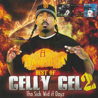 Celly Cel - Best Of Celly Cel 2: Tha Sick Wid it Dayz
