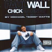Paul Wall - Chick Magnet (Chopped & Screwed)