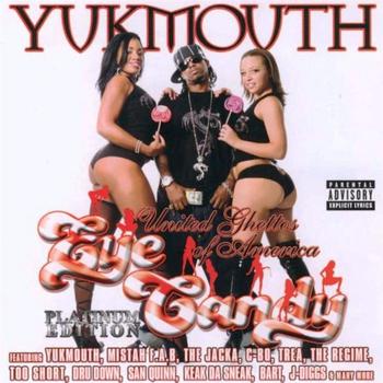 Yukmouth - Eye Candy (Platinum Edition)