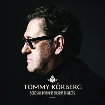 Tommy Körberg - Songs for Drinkers and Other Thinkers