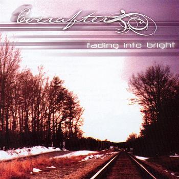 EverAfter - Fading Into Bright