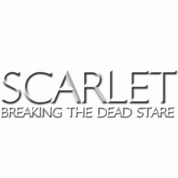 Scarlet - Breaking the Dead Stare