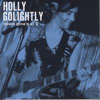 Holly Golightly - Down At Gina's At 3 (Live)