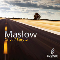 Maslow - Drive / Sprytz