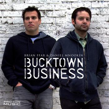 Brian Ffar & Daniel Mnookin - Bucktown Business