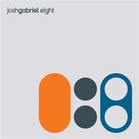 Josh Gabriel - Eight