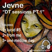 Jevne - DT Sessions PT 1