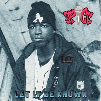 SPICE 1 - Let It Be Known