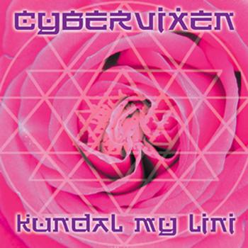 Cybervixen - Kundal My Lini