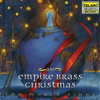 Empire Brass - An Empire Brass Christmas: The World Sings