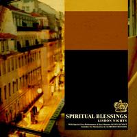 Spiritual Blessings - Lisbon Nights