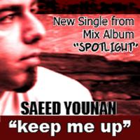Saeed Younan - Keep Me Up