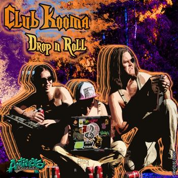 Club Kooma - Drop n Roll