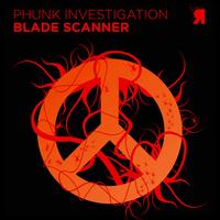 Phunk Investigation - Blade Scanner
