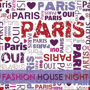 Various Artists - We Love Paris (Fashion House Night)