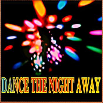 Various Artists - Dance the Night Away