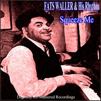 Fats Waller & His Rhythm - Squeeze Me
