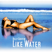 Billy Griffin - Like Water (Reprise)