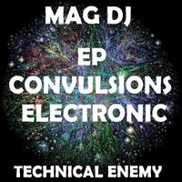 Mag Dj - Convulsions Electronic
