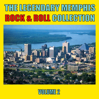 Various Artists - The Legendary Memphis Rock & Roll Collection, Vol. 2
