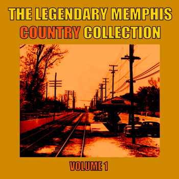 Various Artists - The Legendary Memphis Country Collection, Vol. 1