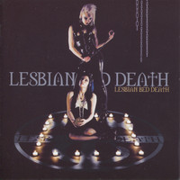 Lesbian Bed Death - Designed by the Devil, Powered by the Dead