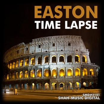 Easton - Time Lapse