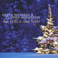 Greta Matassa - And to All a Good Night