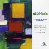 Lydian String Quartet - Harold Shapero: Lydian String Quartet