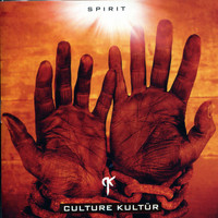 Culture Kultür - Spirit