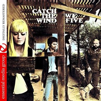 We Five - Catch The Wind (Digitally Remastered)