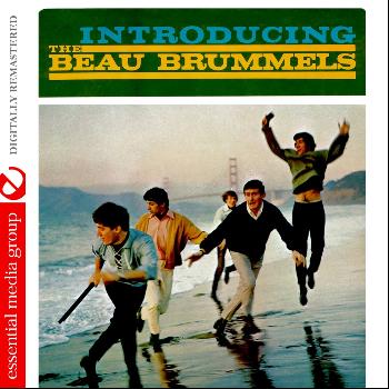 The Beau Brummels - Introducing The Beau Brummels (Digitally Remastered)