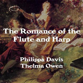 Philippa Davis & Thelma Owen - The Romance of the Flute & Harp