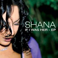Shana Kihal - If I Was Her (EP)