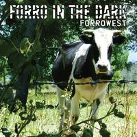 Forro In The Dark - Forrowest