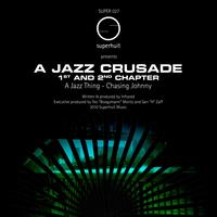 Infrared - A Jazz Crusade 1st and 2nd Chapter