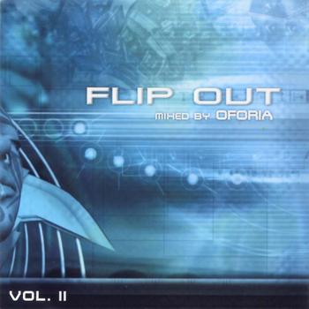 Various Artists - Flip Out Vol. 2 - mixed by Oforia