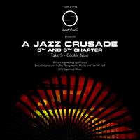 Infrared - A Jazz Crusade 5th and 6th Chapter