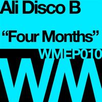 Ali Disco B - Four Months EP