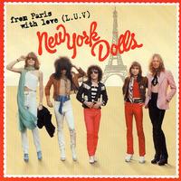 New York Dolls - From Paris With Love (L.U.V.)
