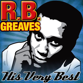 R.B. Greaves - His Very Best